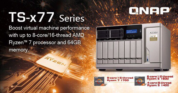 QNAP TS-x77 — первые в мире NAS на процессорах AMD Ryzen