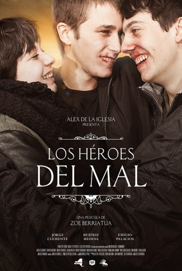 Герои зла / Los hroes del mal (2015)