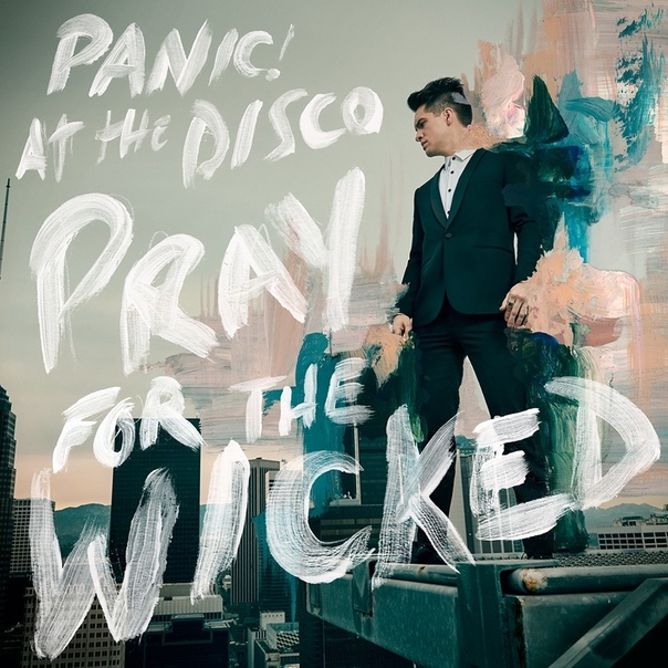Свежий как листья салата в бигмаке - новый альбом мастеров жанра Panic! At the Disco! — Pray for the Wicked